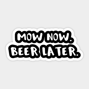 Mowing the Lawn Mow Now Beer Later Sticker